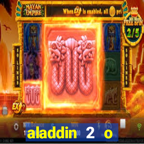 aladdin 2 o retorno de jafar filme completo dublado